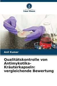 bokomslag Qualitätskontrolle von Antimykotika-Kräuterkapseln: vergleichende Bewertung