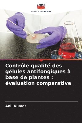 bokomslag Contrôle qualité des gélules antifongiques à base de plantes: évaluation comparative