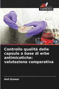 bokomslag Controllo qualità delle capsule a base di erbe antimicotiche: valutazione comparativa