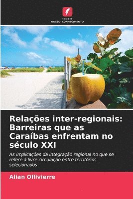 Alian Ollivierre - Relações inter-regionais, Häftad