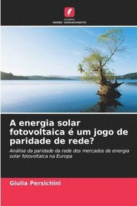 bokomslag A energia solar fotovoltaica é um jogo de paridade de rede?
