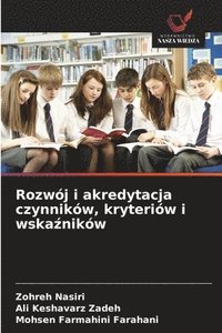 bokomslag Rozwój i akredytacja czynników, kryteriów i wska¿ników