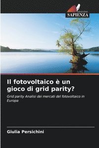 bokomslag Il fotovoltaico è un gioco di grid parity?