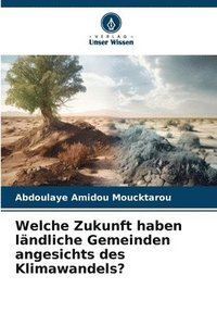 bokomslag Welche Zukunft haben ländliche Gemeinden angesichts des Klimawandels?
