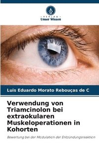 bokomslag Verwendung von Triamcinolon bei extraokularen Muskeloperationen in Kohorten