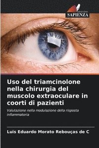 bokomslag Uso del triamcinolone nella chirurgia del muscolo extraoculare in coorti di pazienti