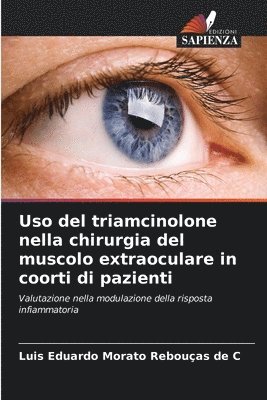 bokomslag Uso del triamcinolone nella chirurgia del muscolo extraoculare in coorti di pazienti