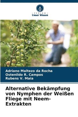 bokomslag Alternative Bekämpfung von Nymphen der Weißen Fliege mit Neem-Extrakten