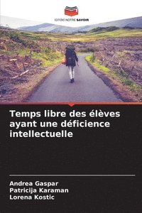 bokomslag Temps libre des élèves ayant une déficience intellectuelle