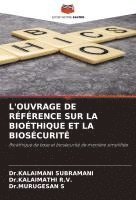 bokomslag L'Ouvrage de Référence Sur La Bioéthique Et La Biosécurité
