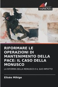 bokomslag Riformare Le Operazioni Di Mantenimento Della Pace