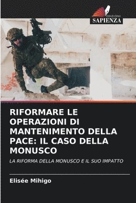 bokomslag Riformare Le Operazioni Di Mantenimento Della Pace