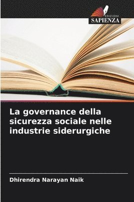 governance della sicurezza sociale nelle industrie siderurgiche
