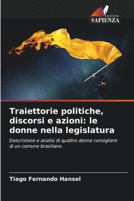 Traiettorie politiche, discorsi e azioni: le donne nella legislatura