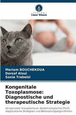 Meriam Bouchekoua, Dorsaf Aloui, Sonia Trabelsi, Meriam BOUCHEKOUA - Kongenitale Toxoplasmose, Häftad