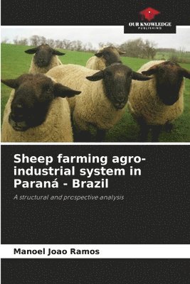 bokomslag Sheep farming agro-industrial system in Paraná - Brazil