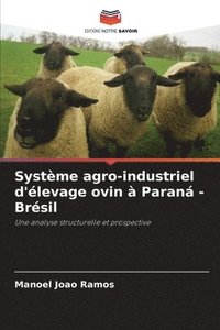bokomslag Système agro-industriel d'élevage ovin à Paraná - Brésil