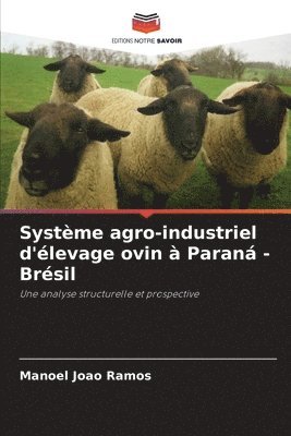Système agro-industriel d'élevage ovin à Paraná - Brésil