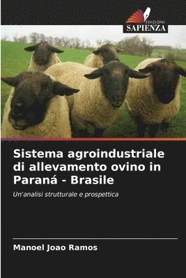 Manoel João Ramos, Manoel João - Sistema agroindustriale di allevamento ovino in Paraná - Brasile, Häftad