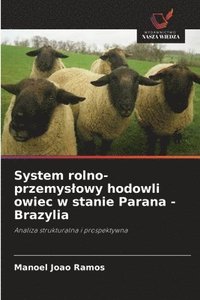 bokomslag System rolno-przemyslowy hodowli owiec w stanie Parana - Brazylia