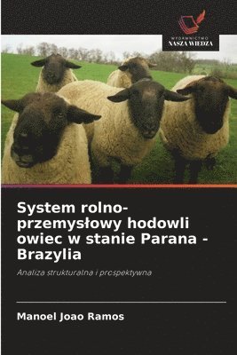 bokomslag System rolno-przemyslowy hodowli owiec w stanie Parana - Brazylia