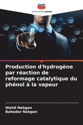 Production d'hydrogène par réaction de reformage catalytique du phénol à la vapeur