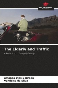 bokomslag Elderly and Traffic