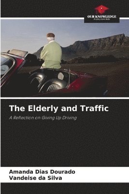 bokomslag Elderly and Traffic