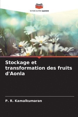 Stockage et transformation des fruits d'Aonla