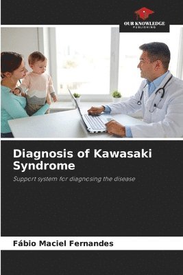Fábio Maciel Fernandes - Diagnosis of Kawasaki Syndrome, Häftad