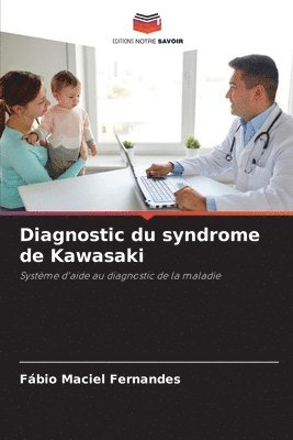 Fábio Maciel Fernandes - Diagnostic du syndrome de Kawasaki, Häftad