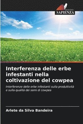 bokomslag Interferenza delle erbe infestanti nella coltivazione del cowpea