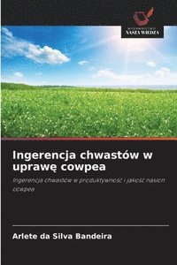 bokomslag Ingerencja chwastów w upraw? cowpea