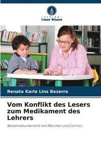 bokomslag Vom Konflikt des Lesers zum Medikament des Lehrers