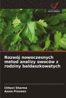 bokomslag Rozwój nowoczesnych metod analizy owoców z rodziny baldaszkowatych