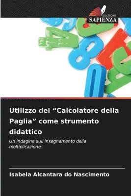 bokomslag Utilizzo del "Calcolatore della Paglia" come strumento didattico