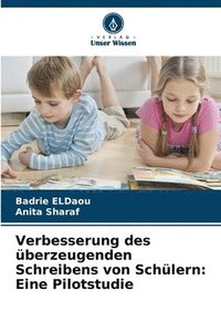 bokomslag Verbesserung des überzeugenden Schreibens von Schülern: Eine Pilotstudie