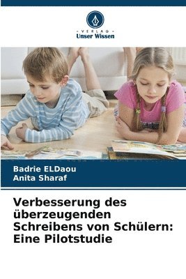bokomslag Verbesserung des überzeugenden Schreibens von Schülern: Eine Pilotstudie
