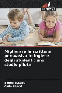 bokomslag Migliorare la scrittura persuasiva in inglese degli studenti