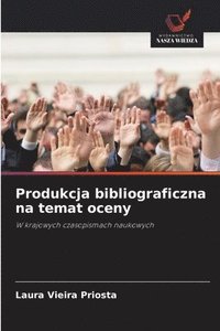 bokomslag Produkcja bibliograficzna na temat oceny