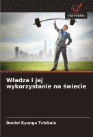 bokomslag Wladza i jej wykorzystanie na ?wiecie