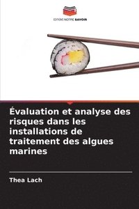 bokomslag Évaluation et analyse des risques dans les installations de traitement des algues marines