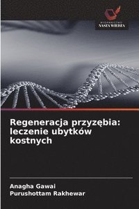 bokomslag Regeneracja przyz?bia: leczenie ubytków kostnych