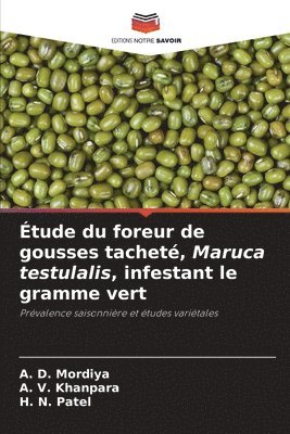 Étude du foreur de gousses tacheté, Maruca testulalis, infestant le gramme vert