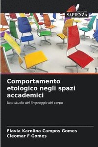 bokomslag Comportamento etologico negli spazi accademici