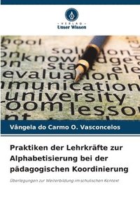 bokomslag Praktiken der Lehrkräfte zur Alphabetisierung bei der pädagogischen Koordinierung