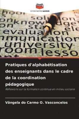 bokomslag Pratiques d'alphabétisation des enseignants dans le cadre de la coordination pédagogique