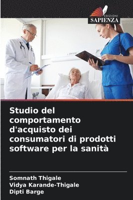bokomslag Studio del comportamento d'acquisto dei consumatori di prodotti software per la sanità
