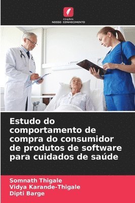 bokomslag Estudo do comportamento de compra do consumidor de produtos de software para cuidados de saúde