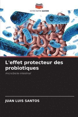 L'effet protecteur des probiotiques